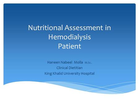 Nutritional Assessment in Hemodialysis Patient