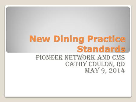 New Dining Practice Standards