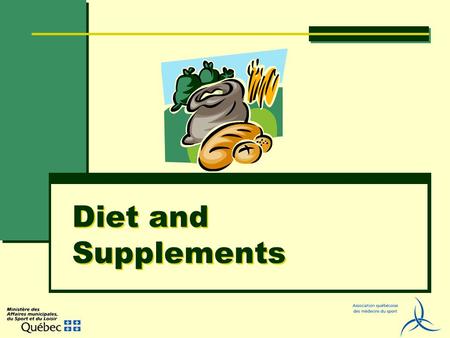 Diet and Supplements. Use of supplements Multi-million dollars market 40 % of Americans Religion more than science Quebec Athletes 26,45 % vitamins supplements.