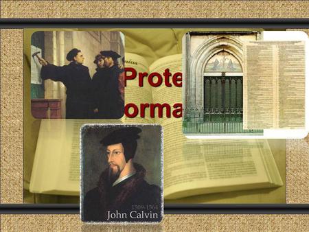 The Protestant Reformation Comunicación y Gerencia.