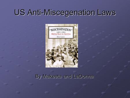 US Anti-Miscegenation Laws