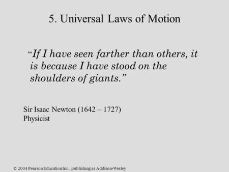 5. Universal Laws of Motion