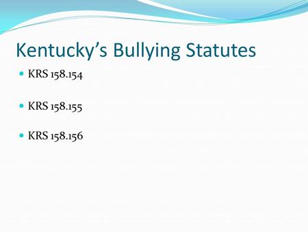 Kentucky’s Bullying Statutes