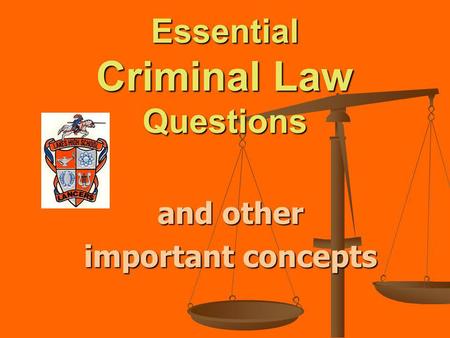Essential Criminal Law Questions and other important concepts.