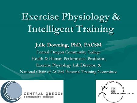 Exercise Physiology & Intelligent Training