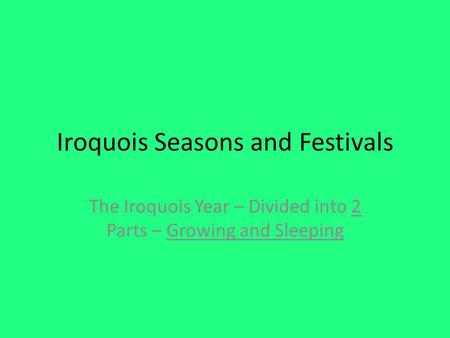 Iroquois Seasons and Festivals
