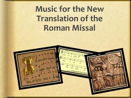 Music for the New Translation of the Roman Missal