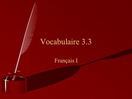 Français I Vocabulaire 3.3. Pardon. Pardon me. Excusez-moi. Excuse me.