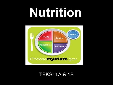 Nutrition TEKS: 1A & 1B. Calories Units of heat that measure energy used by the body Energy that food supplies to the body Good Calories are calories.
