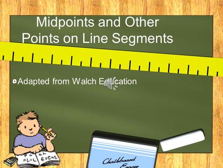Midpoints and Other Points on Line Segments