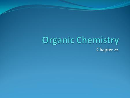 Chapter 22. Organic Compounds All organic compounds contain CARBON. However, not all carbon-containing compounds are classified as organic. Examples: