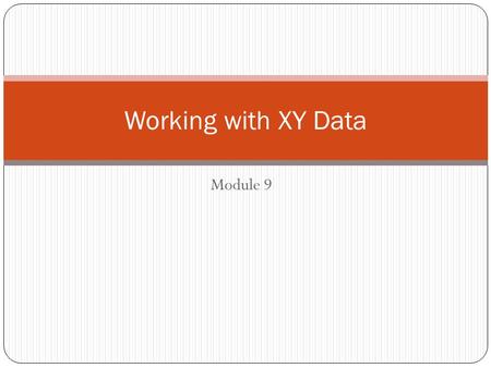 Module 9 Working with XY Data. Overview Geographic Datums Working with Coordinates in ArcMap Go To XY Transformations “On the Fly” Add XY Data.