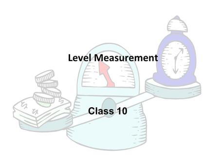 Level Measurement Class 10.