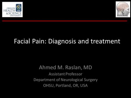 Facial Pain: Diagnosis and treatment