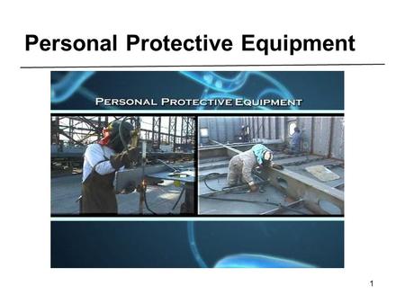 Lesson 3: Personal Protective Equipment