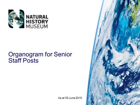 As at 30 June 2010 Organogram for Senior Staff Posts.
