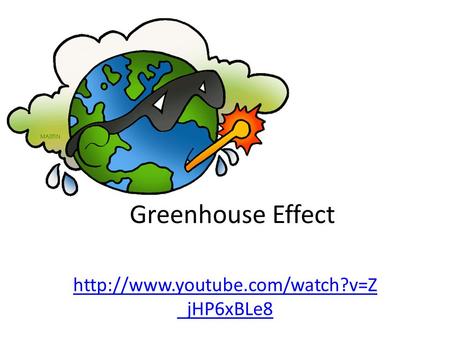 Greenhouse Effect  _jHP6xBLe8.