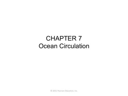 CHAPTER 7 Ocean Circulation