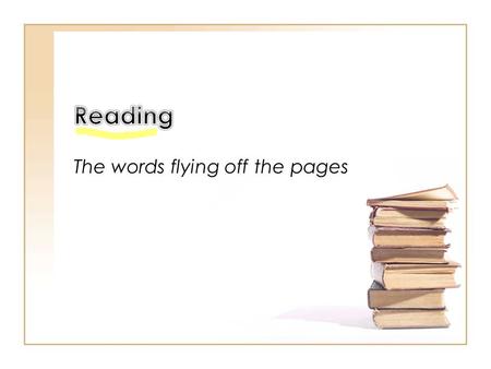 The words flying off the pages. Every year there are at least two million adults that are considered illiterate fill the ranks of adults who are unable.