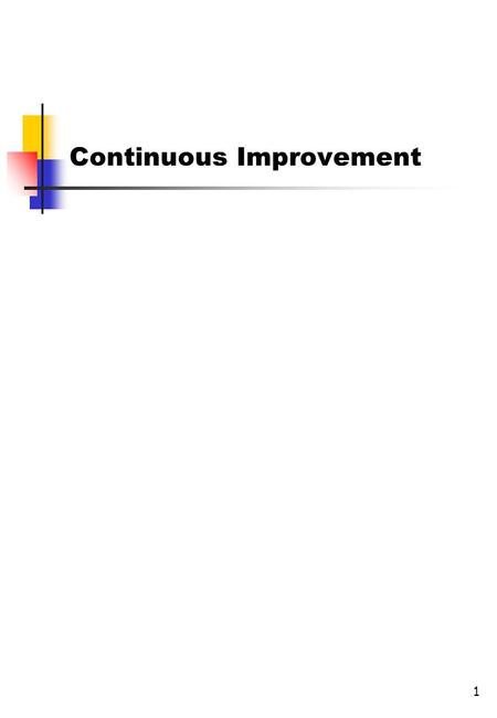 1 Continuous Improvement. 2 1.Overview of the PDCA Problem Solving Cycle. 2.Foundations of the PDCA Cycle 3.Plan Step 4.Do Step 5.Check Step 6.Act Step.