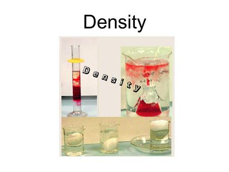 Density. Demos for this lecture 1 kg mass (Is it heavy?) 50 ml of alcohol and 50ml of water in graduated cylinders on a double pan balance.