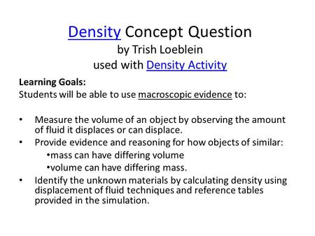 Density Concept Question by Trish Loeblein used with Density Activity