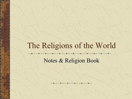 The Religions of the World Notes & Religion Book.