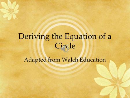 Deriving the Equation of a Circle