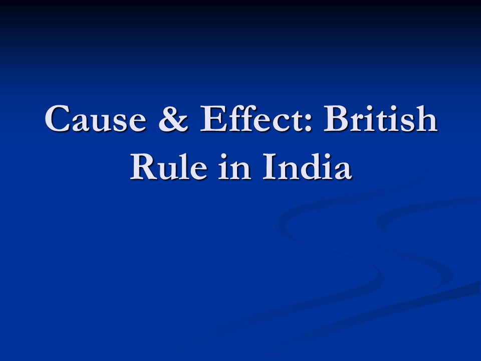 what were the effects of british rule in india