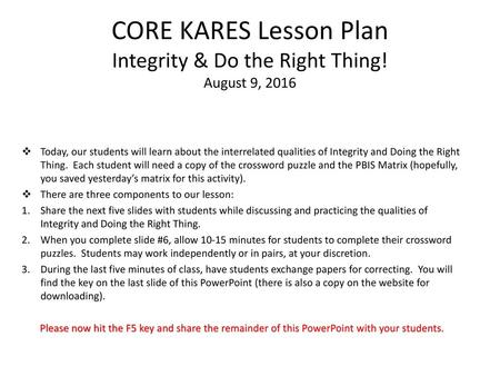 CORE KARES Lesson Plan Integrity & Do the Right Thing! August 9, 2016