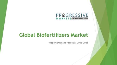 Biofertilizers Market- Implementation, Demand, Size, Users, Company Profiles, Strategies and Forecast to 2025
