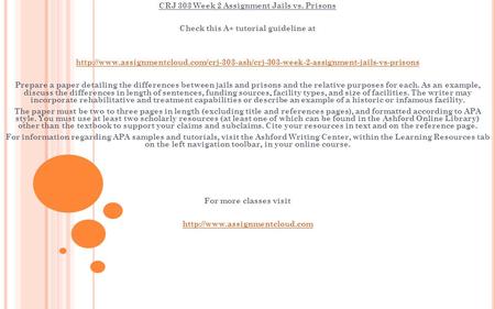 CRJ 303 Week 2 Assignment Jails vs. Prisons Check this A+ tutorial guideline at