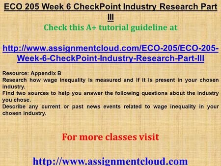 ECO 205 Week 6 CheckPoint Industry Research Part III Check this A+ tutorial guideline at  Week-6-CheckPoint-Industry-Research-Part-III.