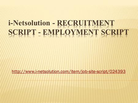 Recruitment Script - Employment Script - i-Netsolution
