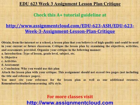EDU 623 Week 3 Assignment Lesson Plan Critique Check this A+ tutorial guideline at  Week-3-Assignment-Lesson-Plan-Critique.