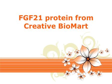 Page 1 FGF21 protein from Creative BioMart. Page 2 Official Full Name fibroblast growth factor 21 Background The protein encoded by this gene is a member.