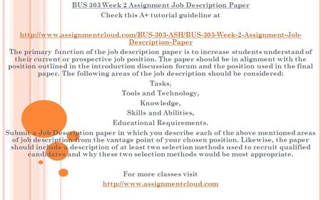 BUS 303 Week 2 Assignment Job Description Paper Check this A+ tutorial guideline at