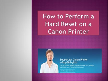 Canon is the most renowned name across the world of printers and scanners. The products that it makes are widely used by both the home environment and.
