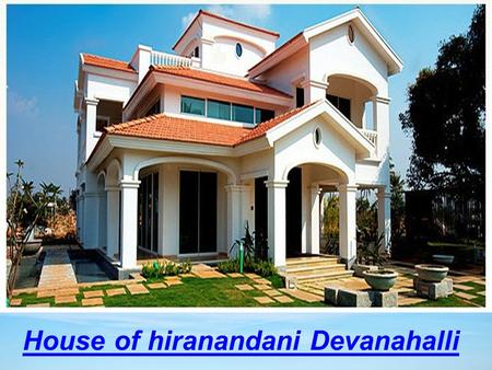 House of hiranandani Devanahalli. Overview  House of hiranandani Devanahalli is a ongoing villa project by best Builder known as House of Hiranandani,