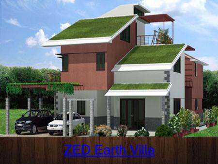 ZED Earth Villa. Overview  ZED Earth is a residential ongoing villa project by the developer known as ZED Homes, Located at Doddaballapur Road, Bangalore.ZED.
