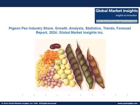 © 2016 Global Market Insights, Inc. USA. All Rights Reserved  Fuel Cell Market size worth $25.5bn by 2024 Pigeon Pea Industry Share,