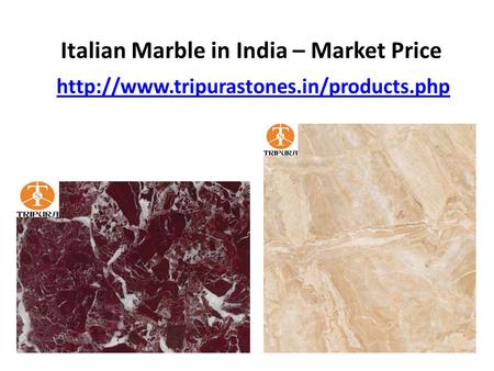 Italian Marble in India – Market Price