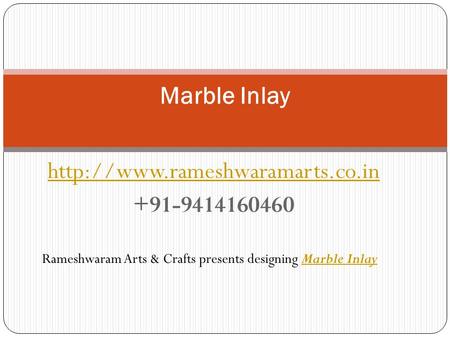 Marble Inlay Rameshwaram Arts & Crafts presents designing Marble InlayMarble Inlay.