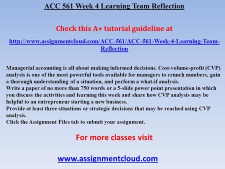 ACC 561 Week 4 Learning Team Reflection Check this A+ tutorial guideline at  Reflection.