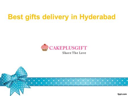 Best gifts delivery in Hyderabad. About cake plus gift Cake plus gift is provide Gifts. Birthday, Anniversary Gifts. Gifts. Wedding Gifts. Valentine Week.
