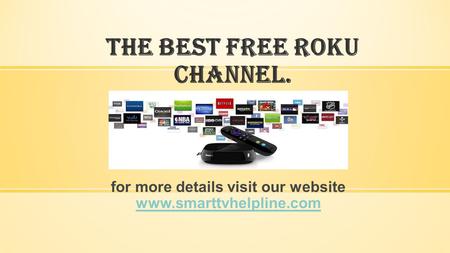 The Best Free Roku Channel. for more details visit our website