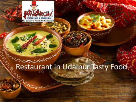 Restaurant in Udaipur Tasty Food. Restaurant in Udaipur Tasty Food   Tasty Food and.