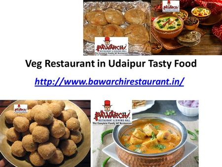 Veg Restaurant in Udaipur Tasty Food