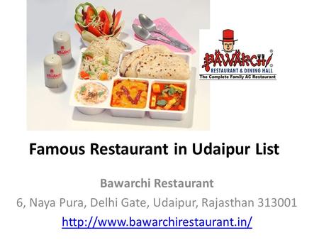 Famous Restaurant in Udaipur List Bawarchi Restaurant 6, Naya Pura, Delhi Gate, Udaipur, Rajasthan