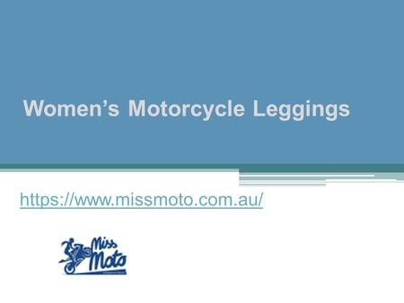 Women’s Motorcycle Leggings - www.missmoto.com.au